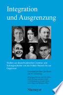Integration und Ausgrenzung : : Studien zur deutsch-jüdischen Literatur- und Kulturgeschichte von der Frühen Neuzeit bis zur Gegenwart /