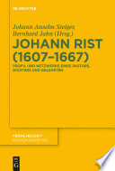 Johann Rist (1607-1667) : : Profil und Netzwerke eines Pastors, Dichters und Gelehrten /