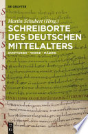 Schreiborte des deutschen Mittelalters : : Skriptorien – Werke – Mäzene /