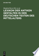 Lexikon der antiken Gestalten in den deutschen Texten des Mittelalters /