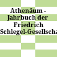 Athenäum - Jahrbuch der Friedrich Schlegel-Gesellschaft.