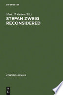 Stefan Zweig Reconsidered : : New Perspectives on his Literary and Biographical Writings /