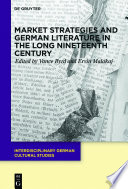 Market Strategies and German Literature in the Long Nineteenth Century /