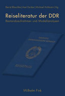 Reiseliteratur der DDR : : Bestandsaufnahme und Modellanalysen /
