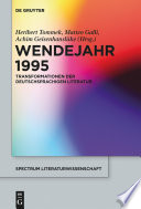 Wendejahr 1995 : : Transformationen der deutschsprachigen Literatur /