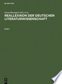 Reallexikon der deutschen Literaturwissenschaft : : Neubearbeitung des Reallexikons der deutschen Literaturgeschichte. Bd. I: A – G. Bd. II: H – O. Bd III: P – Z /