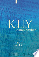 Killy Literaturlexikon : : Autoren und Werke des deutschsprachigen Kulturraums.