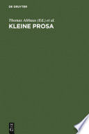 Kleine Prosa : : Theorie und Geschichte eines Textfeldes im Literatursystem der Moderne /