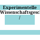 Experimentelle Wissenschaftsgeschichte /