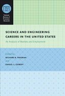 Science and engineering careers in the United States : an analysis of markets and employment /