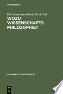 Wozu Wissenschaftsphilosophie? : : Positionen und Fragen zur gegenwärtigen Wissenschaftsphilosophie /