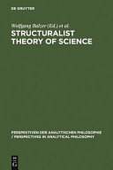 Structuralist theory of science : focal issues, new results /