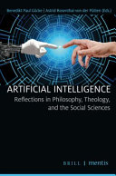Artificial intelligence : : reflections in philosophy, theology, and the social sciences /