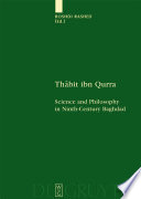 Thabit ibn Qurra : : Science and Philosophy in Ninth-Century Baghdad /