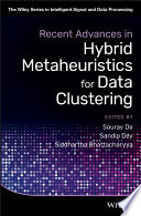 Recent advances in hybrid metaheuristics for data clustering /