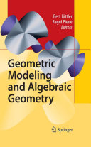 Geometric modeling and algebraic geometry