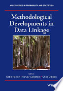 Methodological developments in data linkage /