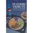 Puzzlers' tribute : a feast for the mind /
