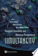 Simultaneity : temporal structures and observer perspectives /