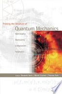 Probing the structure of quantum mechanics : nonlinearity, nonlocality, computation, axiomatics : Brussels, Belgium, June 2000 /