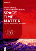 Space-time-matter : : analytic and geometric structures /