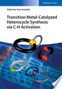 Transition metal-catalyzed heterocycle synthesis via C-H activation /