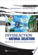 Divine action and natural selection : science, faith, and evolution /