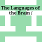 The Languages of the Brain /