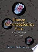 The Human Immunodeficiency Virus : : Biology, Immunology, and Therapy /