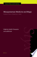 Mesopotamian medicine and magic : : studies in honor of Markham J. Geller /