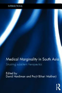 Medical marginality in South Asia : situating subaltern therapeutics /