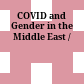 COVID and Gender in the Middle East /