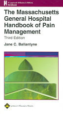 The Massachusetts General Hospital handbook of pain management /