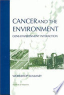 Cancer and the environment : gene-environment interaction /