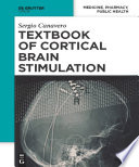 Textbook of cortical brain stimulation /