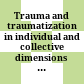 Trauma and traumatization in individual and collective dimensions : : insights from biblical studies and beyond /