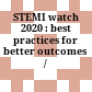STEMI watch 2020 : : best practices for better outcomes /
