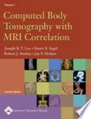 Computed body tomography with MRI correlation /