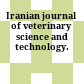 Iranian journal of veterinary science and technology.