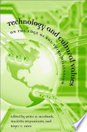 Technology and Cultural Values : : On the Edge of the Third Millennium /