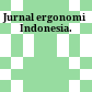 Jurnal ergonomi Indonesia.