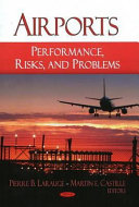 Airports : performance, risks, and problems /