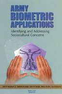 Army biometric applications : identifying and addressing sociocultural concerns /