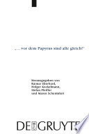 ". vor dem Papyrus sind alle gleich!" : : Papyrologische Beiträge zu Ehren von Bärbel Kramer (P.Kramer) /