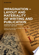 Impagination – Layout and Materiality of Writing and Publication : : Interdisciplinary Approaches from East and West /