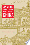 Printing and book culture in late Imperial China