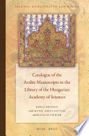 Catalogue of the Arabic manuscripts in the Library of the Hungarian Academy of Sciences /