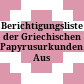 Berichtigungsliste der Griechischen Papyrusurkunden Aus Ägypten.