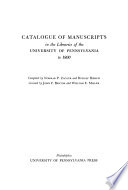 Catalogue of Manuscripts in the Libraries of the University of Pennsylvania to 1800 /