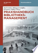 Praxishandbuch Bibliotheksmanagement /